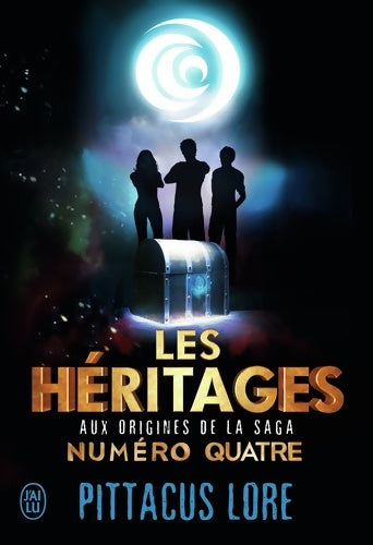 Livrenpoche : Les héritages : Oeu>Numéro Quatre Aux origines de la saga - Pittacus Lore - Livre
