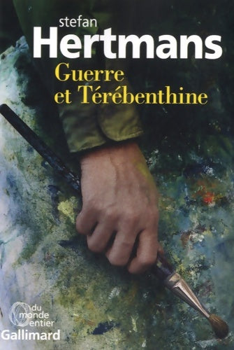 Livrenpoche : Guerre et Térébenthine - stefan Hertmans - Livre