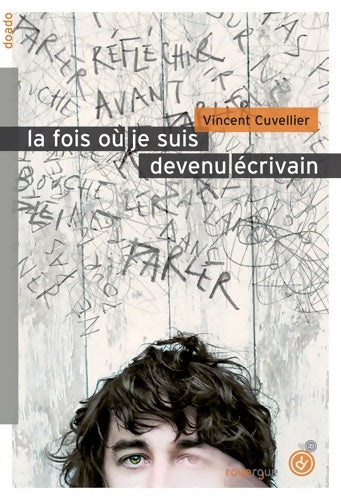Livrenpoche : La fois où je suis devenu écrivain - Vincent Cuvellier - Livre