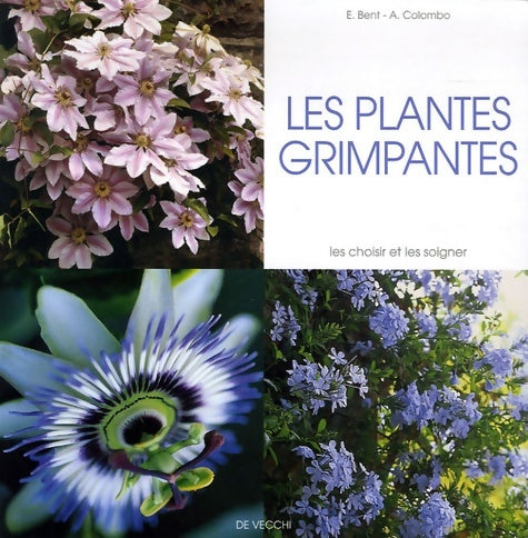 Livrenpoche : Les plantes grimpantes - E. Bent - Livre