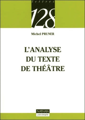 Livrenpoche : L'analyse du texte de théâtre - Michel Pruner - Livre