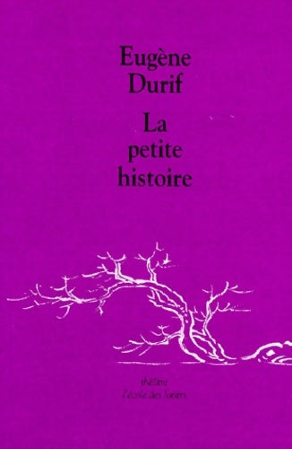Livrenpoche : La petite histoire - Eugène Durif - Livre