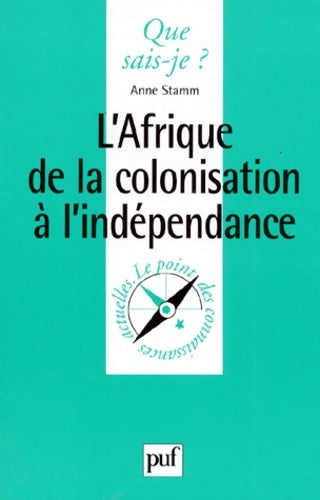 Livrenpoche : L'Afrique de la colonisation à l'indépendance - Anne Stamm - Livre