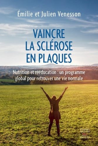 Livrenpoche : Vaincre la sclérose en plaques - Julien Venesson - Livre