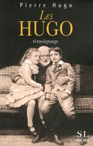 Livrenpoche : Les Hugo - Pierre Hugo - Livre