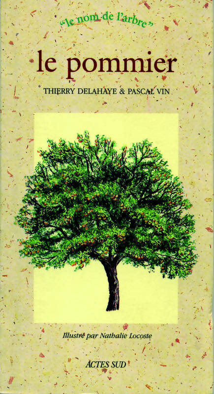 Livrenpoche : Le pommier - Thierry Delahaye, Pascal Vin - Livre