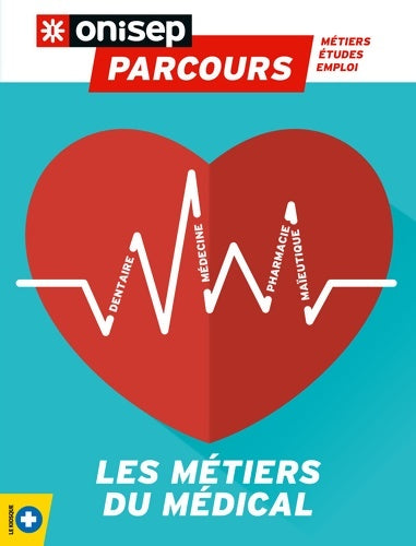 Livrenpoche : Les métiers du médical - Onisep - Livre