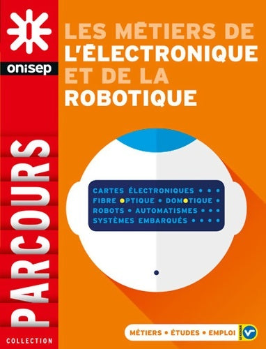 Livrenpoche : Électronique Robotique - Onisep - Livre