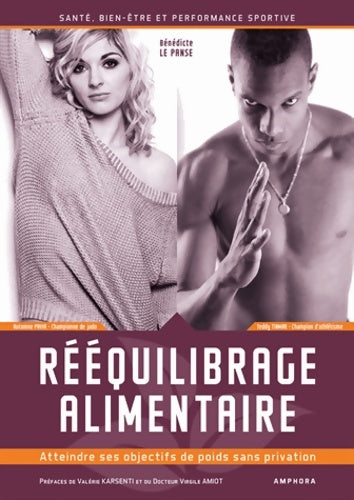 Livrenpoche : Rééquilibrage alimentaire - Atteindre ses objectifs de poids sans privation - Bénédicte Le Panse - Livre