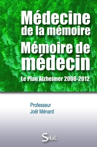 Livrenpoche : Médecine de la mémoire - Joël Ménard - Livre
