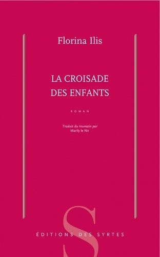 Livrenpoche : La croisade des enfants - Florina Ilis - Livre