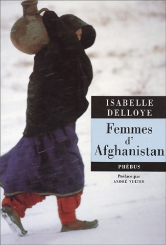 Livrenpoche : Femmes d'Afghanistan - Isabelle Delloye - Livre