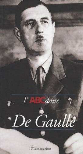 Livrenpoche : L'ABCdaire de De Gaulle - Jean-Paul Ollivier - Livre