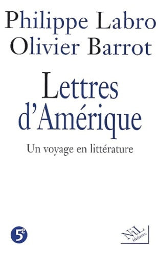 Livrenpoche : Lettres d'Amérique : Un voyage en littérature - Philippe Labro - Livre