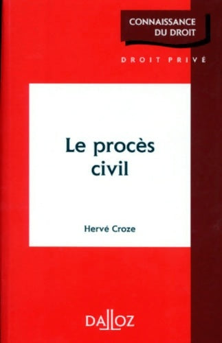Livrenpoche : Le procès civil - Hervé Croze - Livre