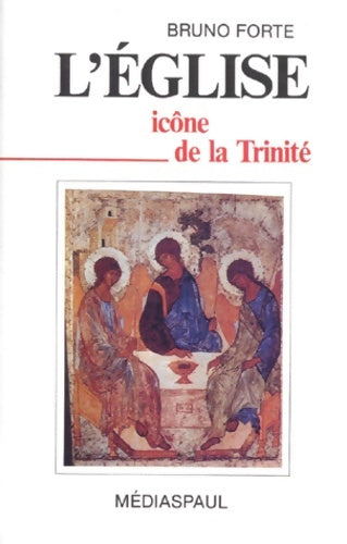 Livrenpoche : l'église icone de la trinite. : Brève ecclésiologie - Bruno Forte - Livre