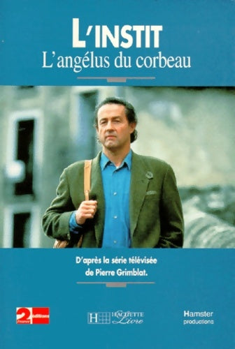 Livrenpoche : L'instit l'angelus du corbeau - Gudule - Livre