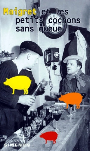 Livrenpoche : Maigret et les petits cochons sans queue - Georges Simenon - Livre