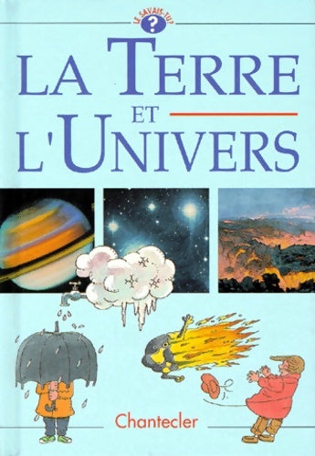 Livrenpoche : Le savais-tu? 1. La terre et l'univers - Son Tyberg - Livre