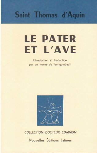 Livrenpoche : Le Pater et l'Ave - Saint Thomas D'Aquin - Livre