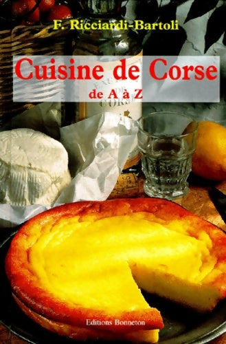 Livrenpoche : Cuisine de corse de a à z - Félicienne Ricciardi-Bartoli - Livre