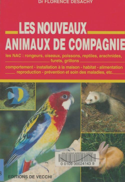 Livrenpoche : Les nouveaux animaux de compagnie - Florence Desachy - Livre