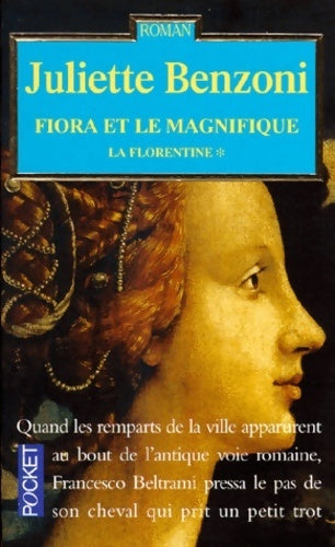 Livrenpoche : La florentine Tome I : Fiora et le magnifique - Juliette Benzoni - Livre