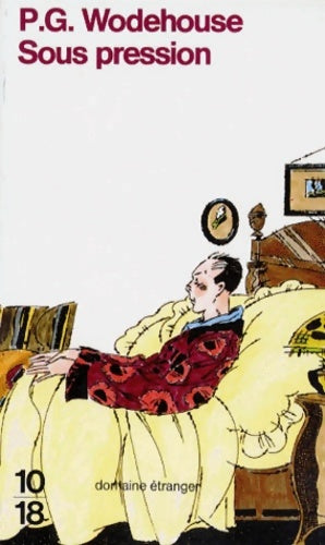 Livrenpoche : Sous pression - P. G. Wodehouse - Livre