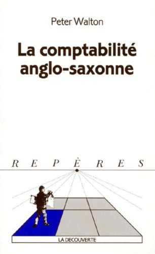Livrenpoche : La comptabilité anglo-saxonne - Peter Walton - Livre