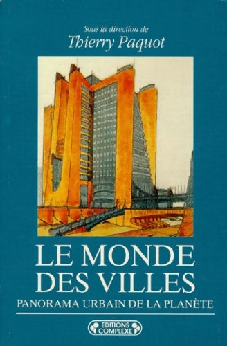 Livrenpoche : Monde des villes - T . Paquot - Livre