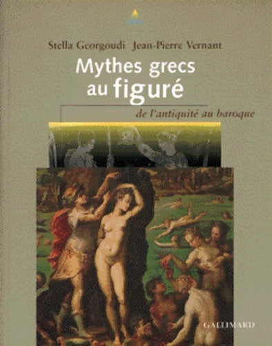 Livrenpoche : Mythes grecs au figuré : De l'Antiquité au baroque - Collectif - Livre