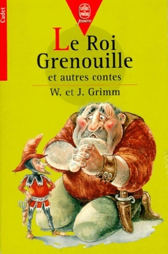 Livrenpoche : Le roi grenouille et autres contes - Wilhelm Grimm, Margaret Carter - Livre