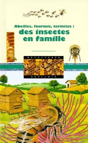 Livrenpoche : Abeilles fourmis termites. Des insectes en famille - Jean-Pierre Moreau - Livre