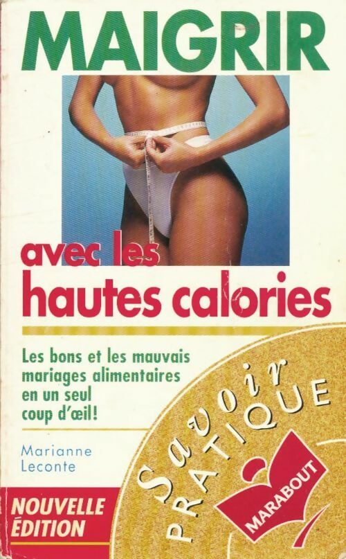 Livrenpoche : Maigrir avec les hautes calories - Marianne Leconte - Livre