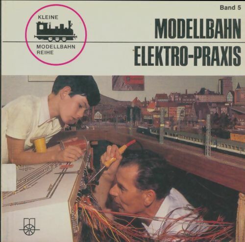 Livrenpoche : Modellbahn elektro-praxis - Günter Albrecht - Livre