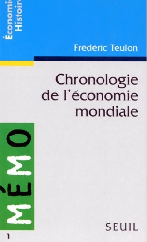 Livrenpoche : Chronologie de l'économie mondiale - Frédéric Teulon - Livre