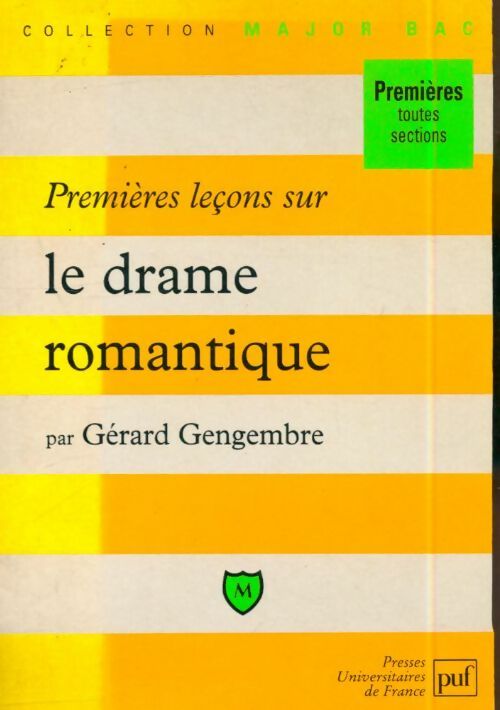 Livrenpoche : Premières leçons sur le drame romantique - Gérard Gengembre - Livre