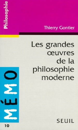 Livrenpoche : Les grandes oeuvres de la philosophie moderne - Thierry Gontier - Livre
