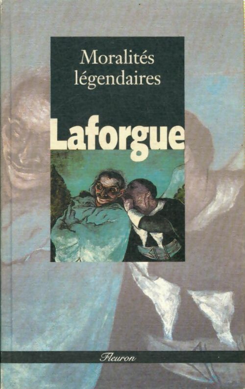 Livrenpoche : Moralités légendaires - Jules Laforgue - Livre