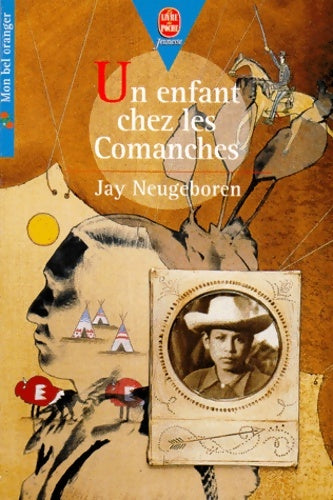 Livrenpoche : Un enfant chez les Comanches - Jay Neugeboren - Livre