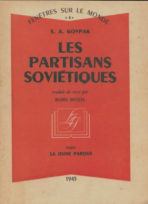 Livrenpoche : Les partisans soviétiques - S.A Kovpak - Livre