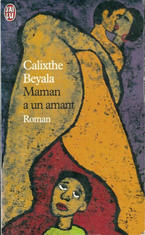 Livrenpoche : Maman a un amant - Calixthe Beyala - Livre
