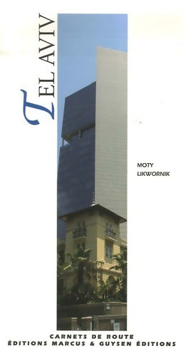 Livrenpoche : Tel Aviv - Moty Likwornik - Livre