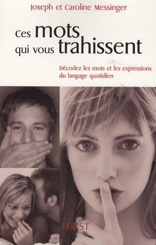 Livrenpoche : Ces mots qui vous trahissent - Joseph Messinger - Livre