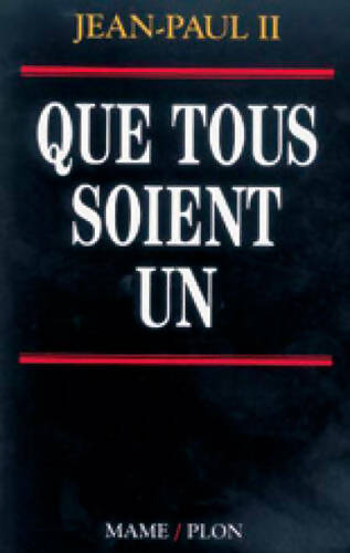 Livrenpoche : Que tous soient un - Jean-Paul II - Livre
