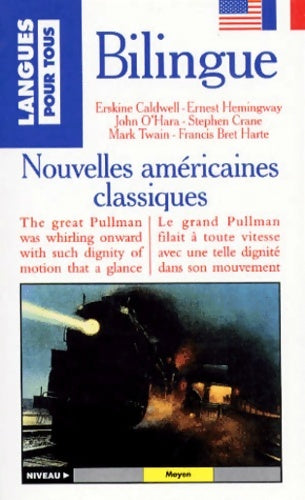 Livrenpoche : Nouvelles classiques américaines : Classic american short stories. : bilingue anglais/français - Collectif - Livre