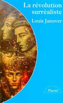 Livrenpoche : La révolution surréaliste - Louis Janover - Livre
