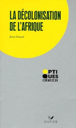 Livrenpoche : La decolonisation de L'Afrique - Clauzel-j - Livre