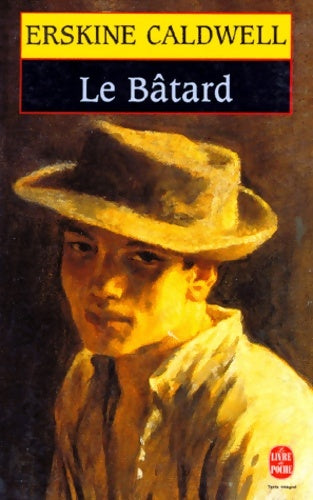 Livrenpoche : Le bâtard - Erskine Caldwell - Livre