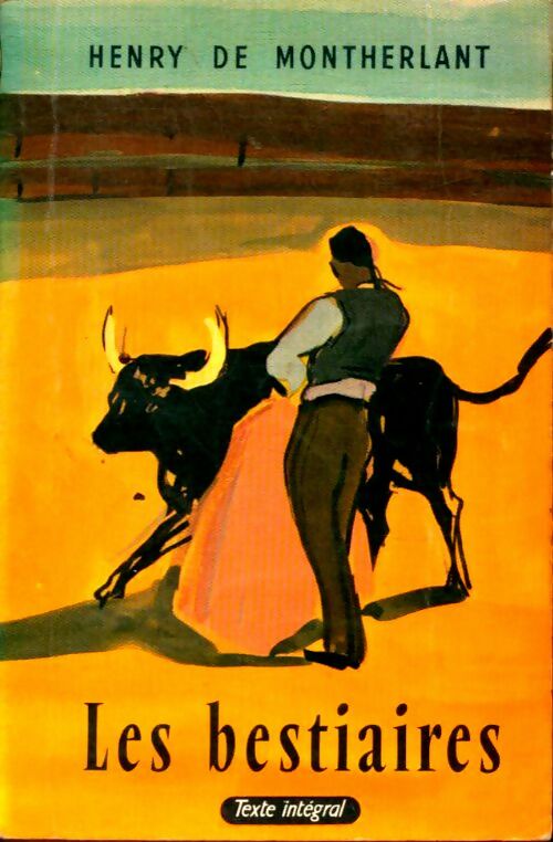 Livrenpoche : Les bestiaires - Henry De Montherlant - Livre